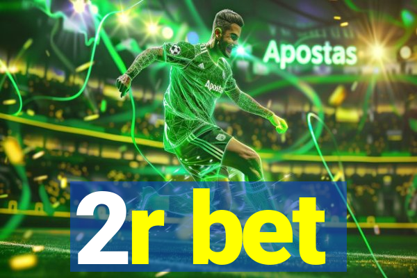 2r bet